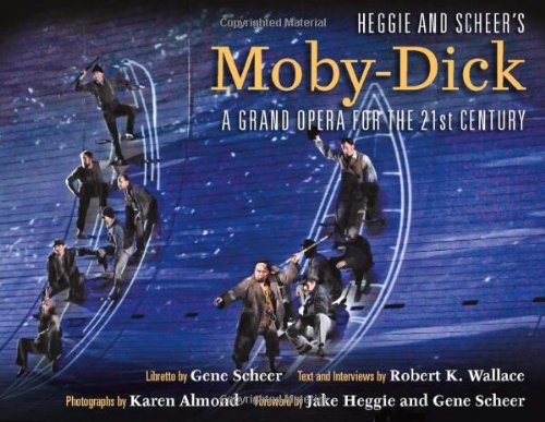 Heggie and Scheer's Moby-Dick