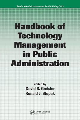 Handbook of Technology Management in Public Administration