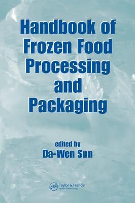 Handbook of Frozen Food Processing and Packaging