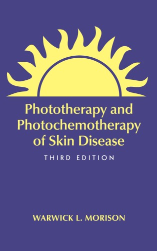 Phototherapy and Photochemotherapy for Skin Disease, Third Edition