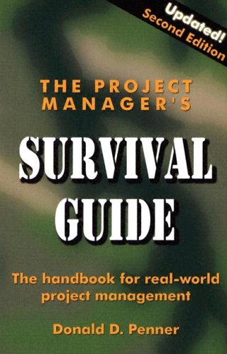 The Project Manager's Survival Guide