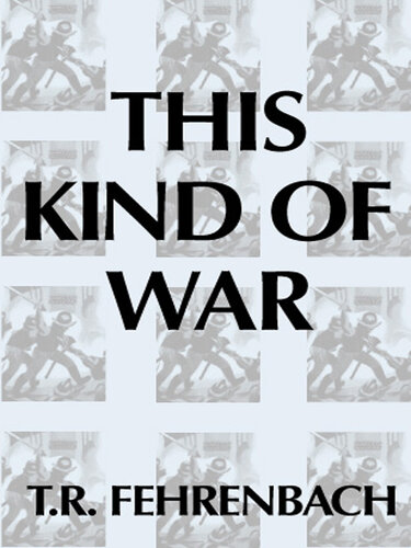 This Kind of War: The Classic Korean War History, Fiftieth Anniversary Edition