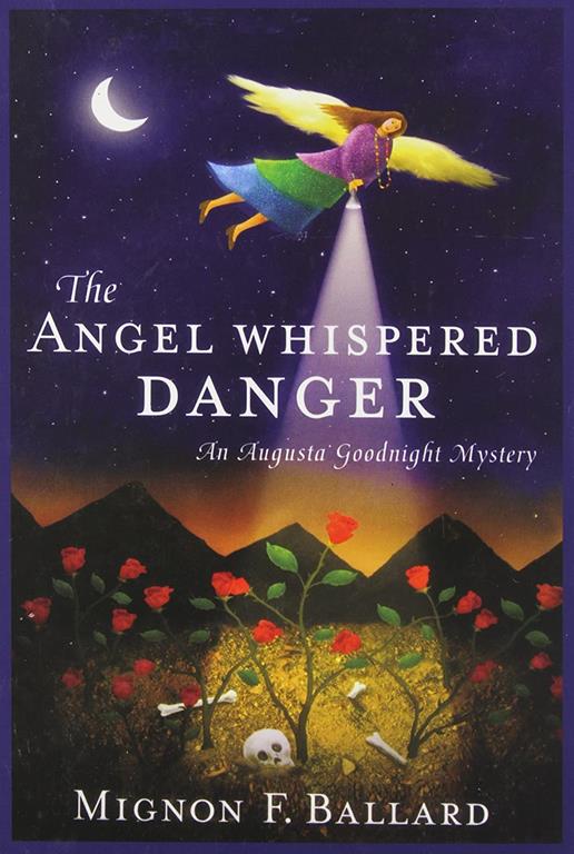 The Angel Whispered Danger : An Augusta Goodnight Mystery