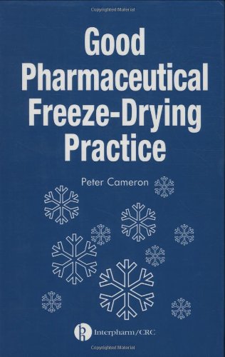 Good Pharmaceutical Freeze-Drying Practice