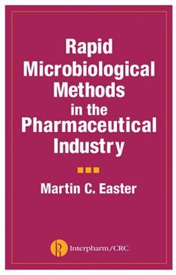 Rapid Microbiological Methods In The Pharmaceutical Industry
