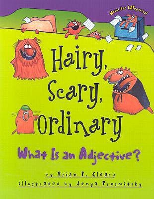 Hairy, Scary, Ordinary