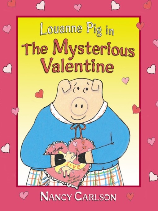 Louanne Pig in the Mysterious Valentine