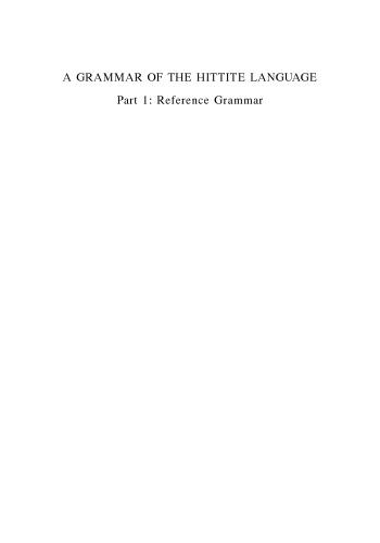 A Grammar of the Hittite Language. Part 1