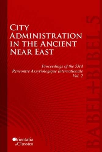City Administration in the Ancient Near East