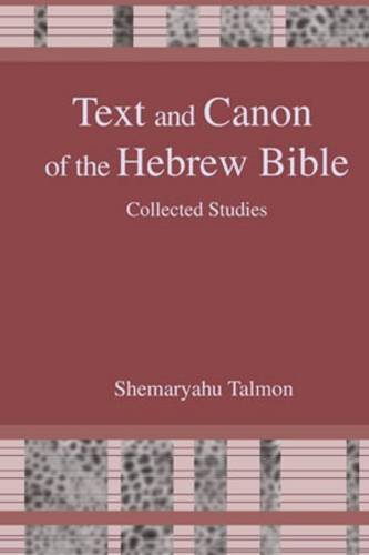 Text and Canon of the Hebrew Bible