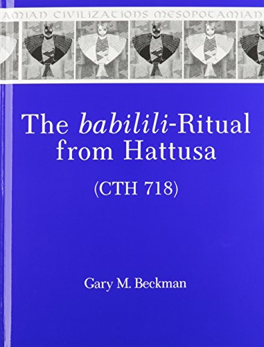 The Babilili-Ritual from Hattusa (Cth 718)