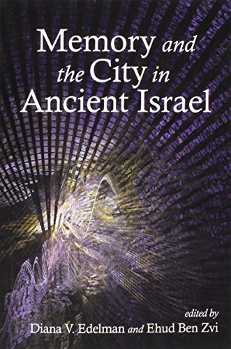 Memory and the City in Ancient Israel