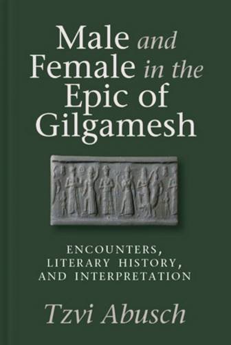 Male and Female in the Epic of Gilgamesh