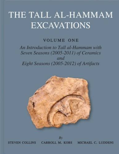 The Tall Al-Hammam Excavations, Volume 1