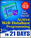 Teach Yourself Active Web Database Programming