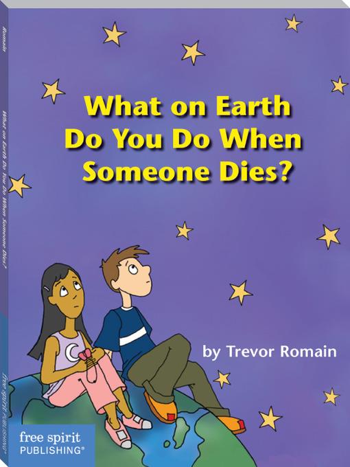 What on Earth Do You Do When Someone Dies?