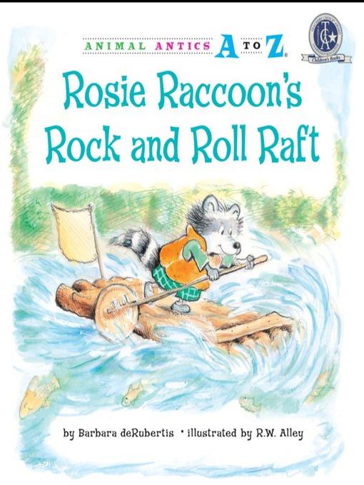 Rosie Raccoon's Rock and Roll Raft