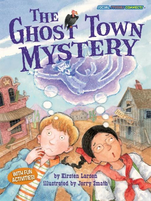 The Ghost Town Mystery