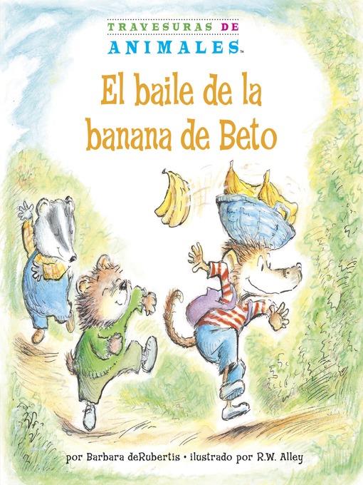 El baile de la banana de Beto (Bobby Baboon's Banana Be-Bop)