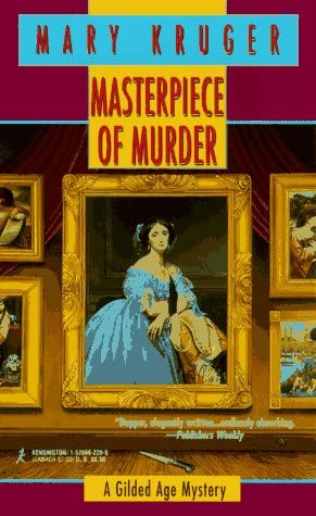 Masterpiece Of Murder: A Gilded Age Mystery