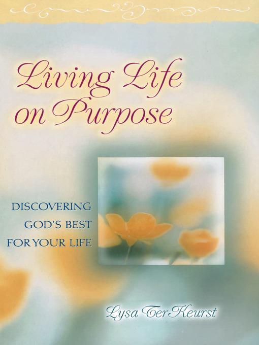 Living Life on Purpose