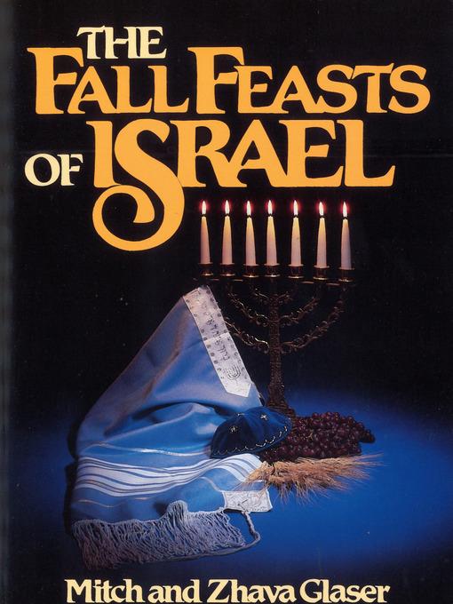 The Fall Feasts of Israel