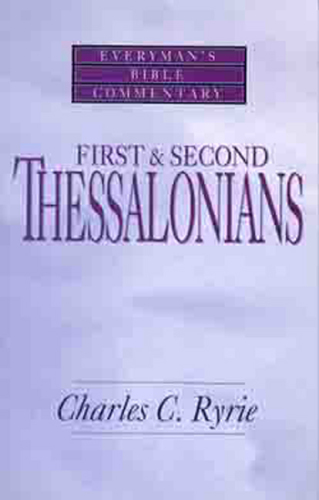 First & Second Thessalonians- Everyman's Bible Commentary