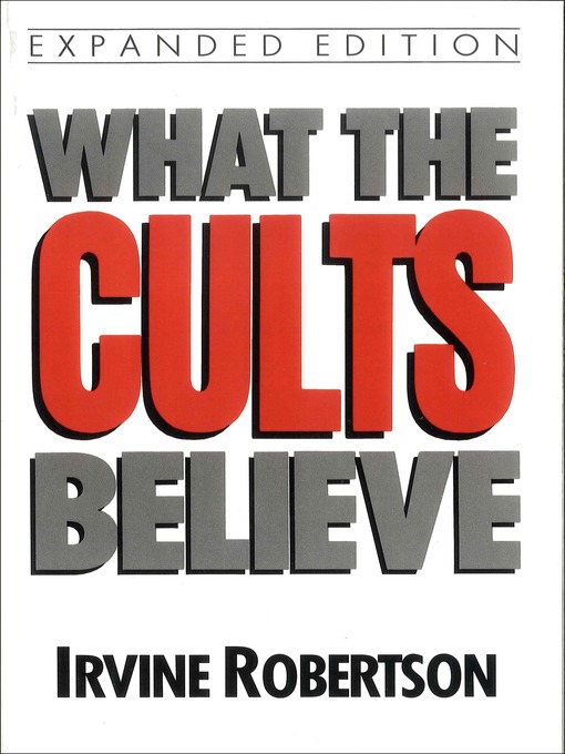 What the Cults Believe