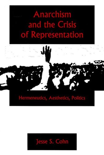 Anarchism and the Crisis or Represe