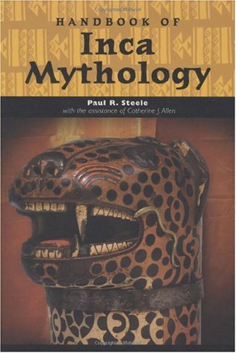 Handbook of Inca Mythology