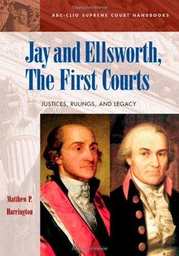 Jay and Ellsworth, the First Courts