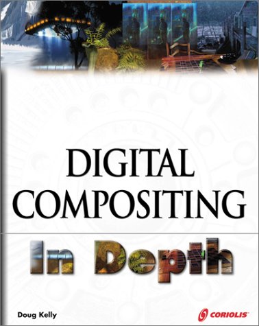 Digital Compositing In Depth