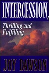 Intercession, Thrilling and Fulfilling