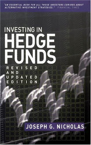 Investing in Hedge Funds, Revised and Updated Edition