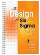 The Design for Six SIGMA Memory Jogger