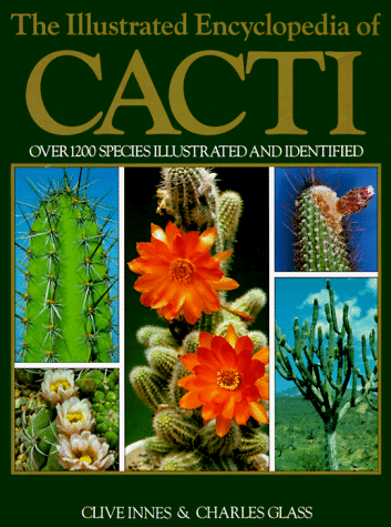 The Illustrated Encyclopedia of Cacti