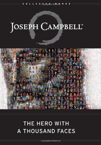 The Hero with a Thousand Faces (The Collected Works of Joseph Campbell)