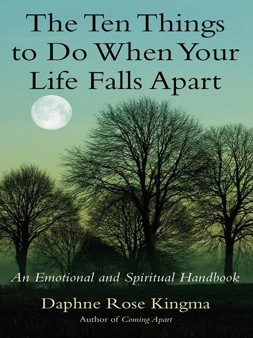 The Ten Things to Do When Your Life Falls Apart