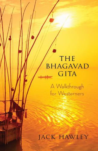 Essential Wisdom of the Bhagavad Gita