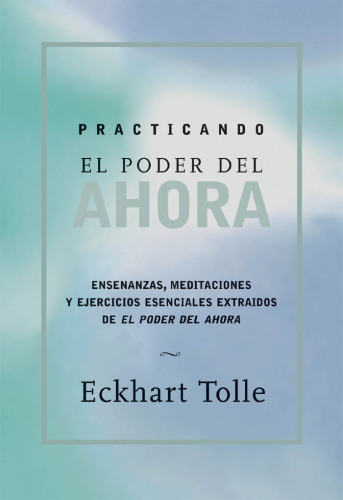Practicando el poder de ahora