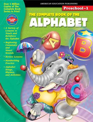 The Complete Book of the Alphabet, Grades Preschool - 1