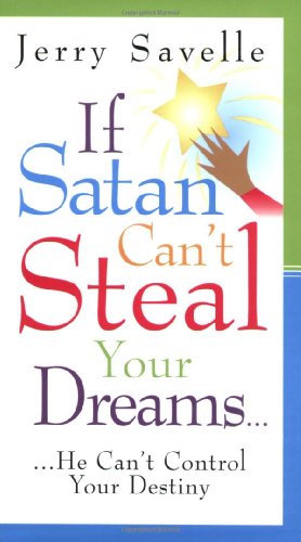 If Satan Can't Steal Your Dream...