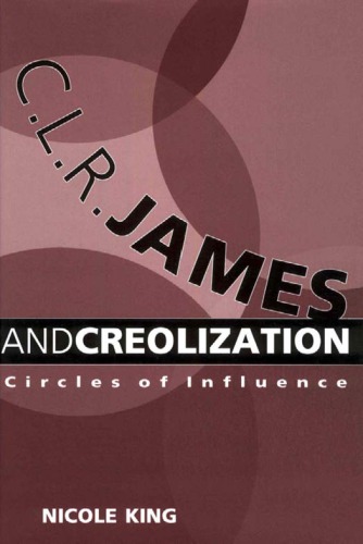 C.L.R. James and Creolization