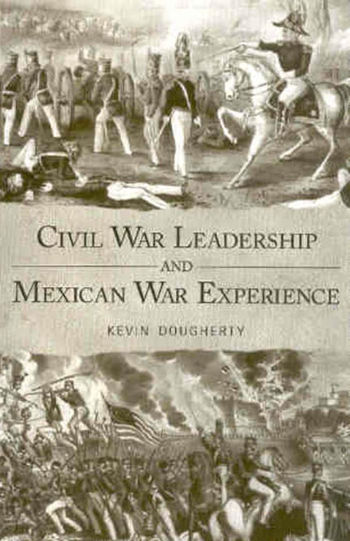 Civil War Leadership and Mexican War Experience