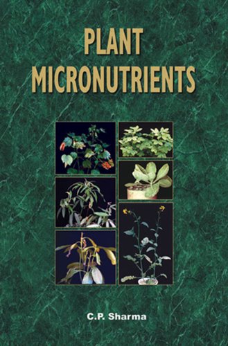 Plant Micronutrients : Roles, Responses and Amelioration of Deficiencies.