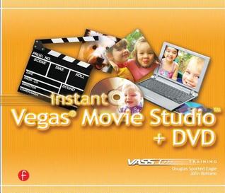 Instant Vegas Movie Studio + DVD [With CD]