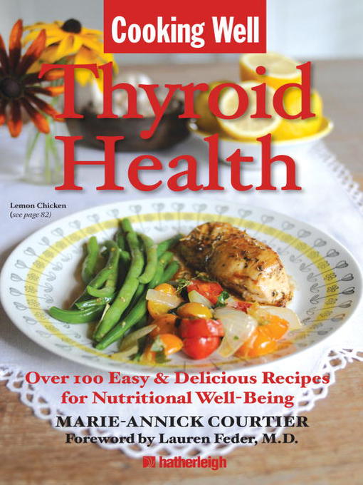 Thyroid Health: Over 100 Easy & Delicious Recipes for Nutritional Well-Being