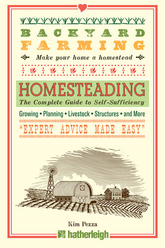 Homesteading: The Complete Guide to Self-Sufficiency