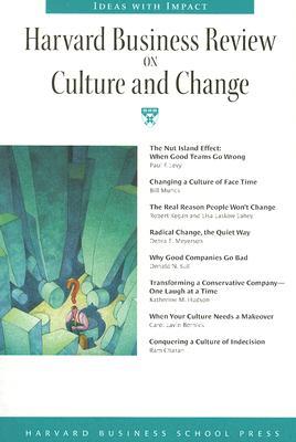 Harvard Business Review on Culture and Change