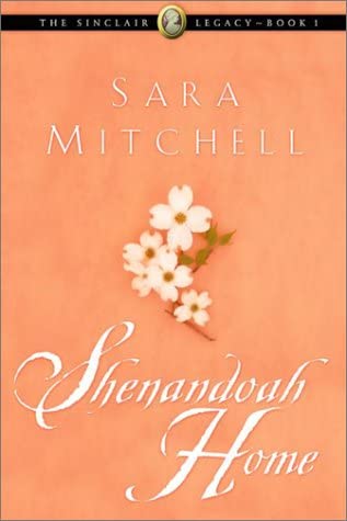 Shenandoah Home (The Sinclair Legacy #1)